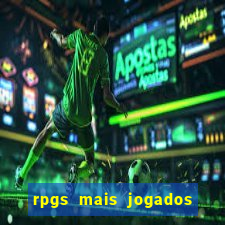 rpgs mais jogados do mundo